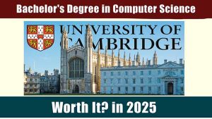 Is a Bachelor's Degree in Computer Science from the University of Cambridge Worth It