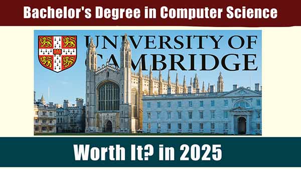Is a Bachelor's Degree in Computer Science from the University of Cambridge Worth It
